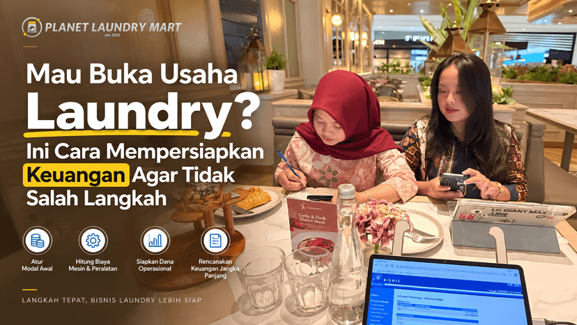 Mau Buka Usaha Laundry? Ini Cara Mempersiapkan Keuangan Agar Tidak Salah Langkah